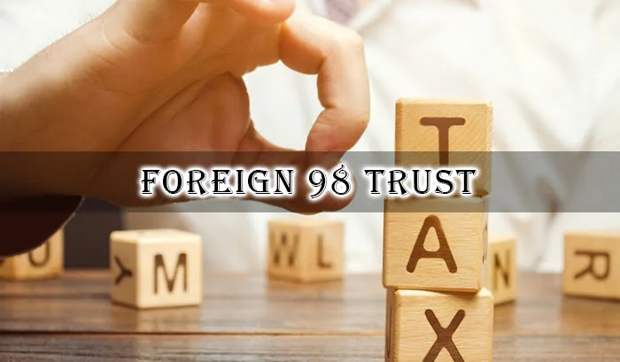 Foreign 98 Trust