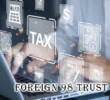 Understanding Foreign 98 Trust: Asset Protection & Tax Benefits