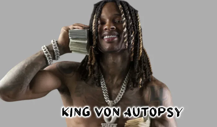 King Von Autopsy