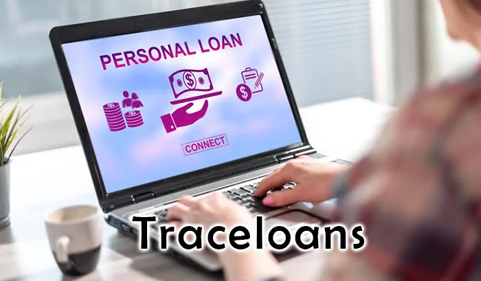 Traceloans: Your Trusted Platform for Fast, Easy Loans