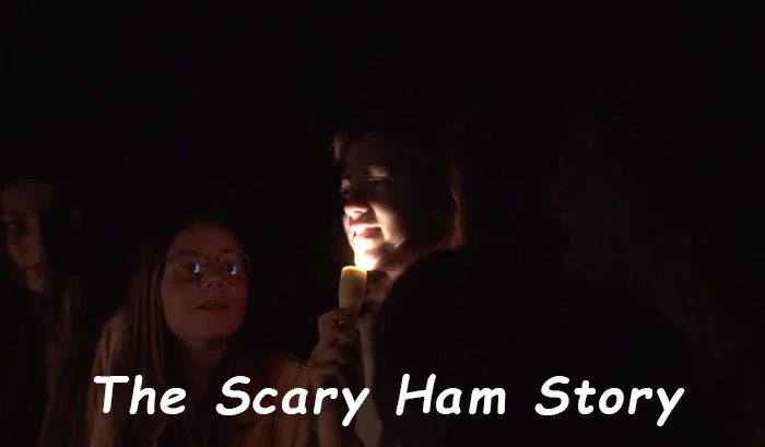 the Scary Ham Story