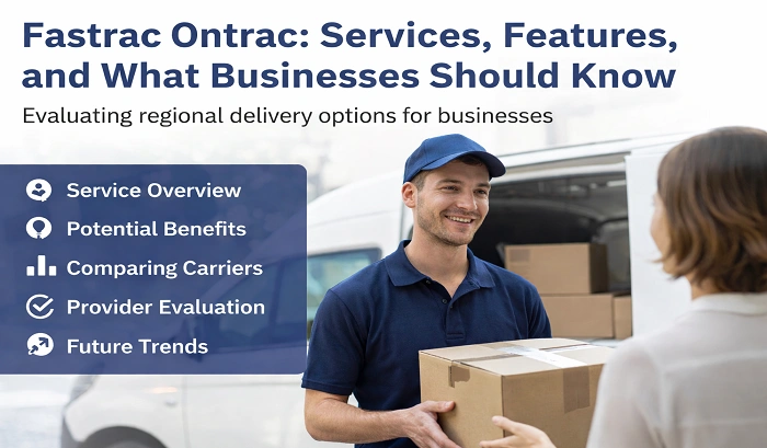 Fastrac Ontrac: Services, Features, and What Businesses Should Know