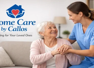 Home Care by Callos: Comprehensive Care for Your Loved Ones